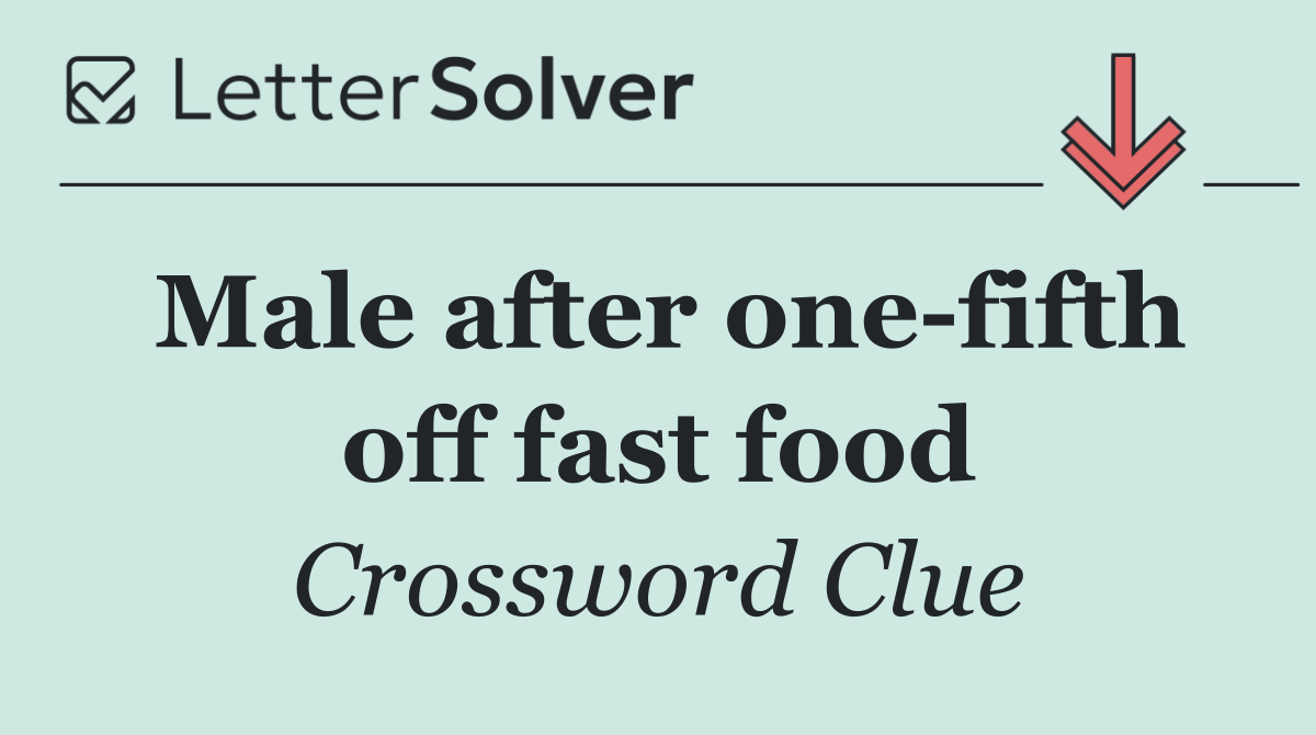 Male after one fifth off fast food