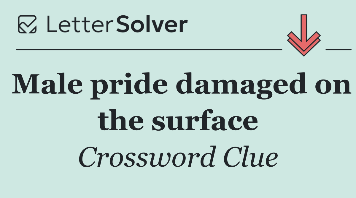 Male pride damaged on the surface