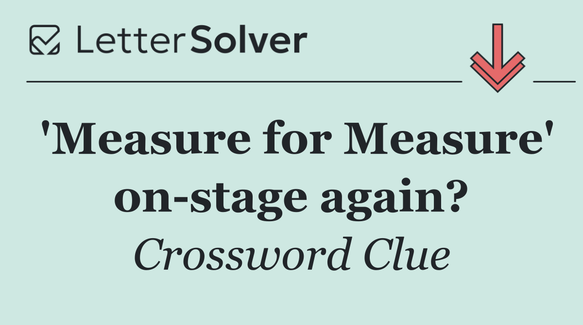 'Measure for Measure' on stage again?