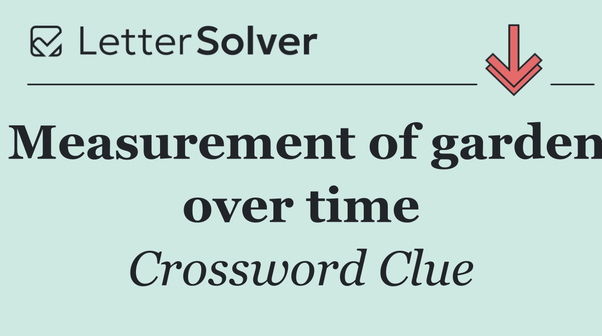 Measurement of garden over time