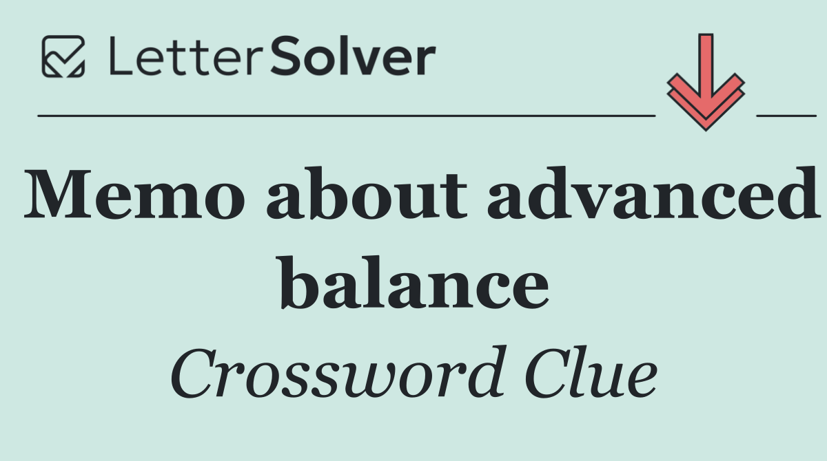 Memo about advanced balance