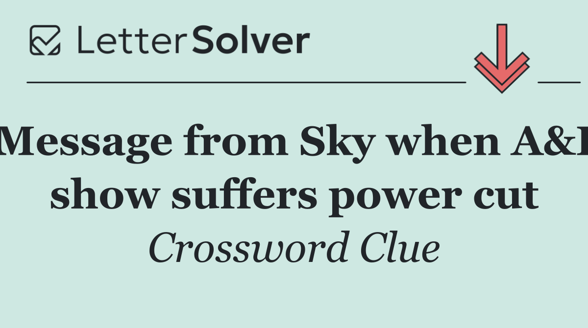 Message from Sky when A&E show suffers power cut