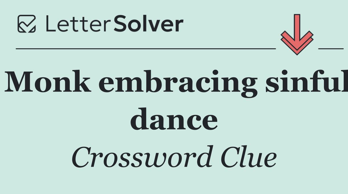 Monk embracing sinful dance
