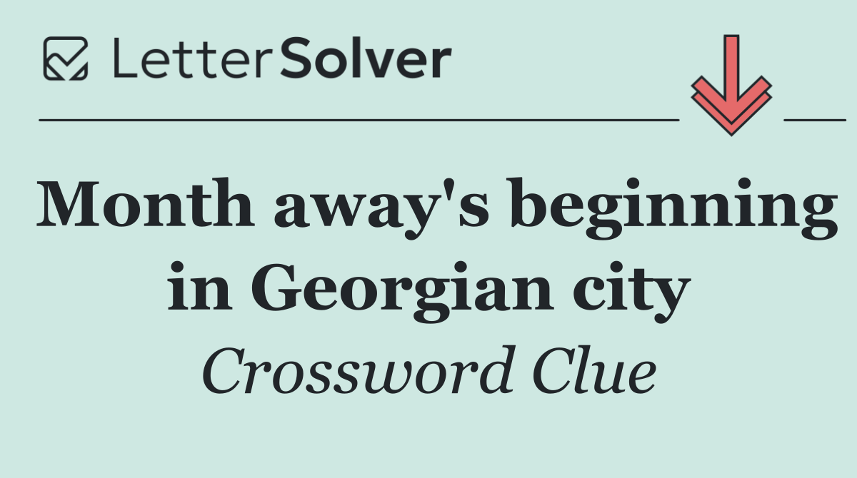Month away's beginning in Georgian city