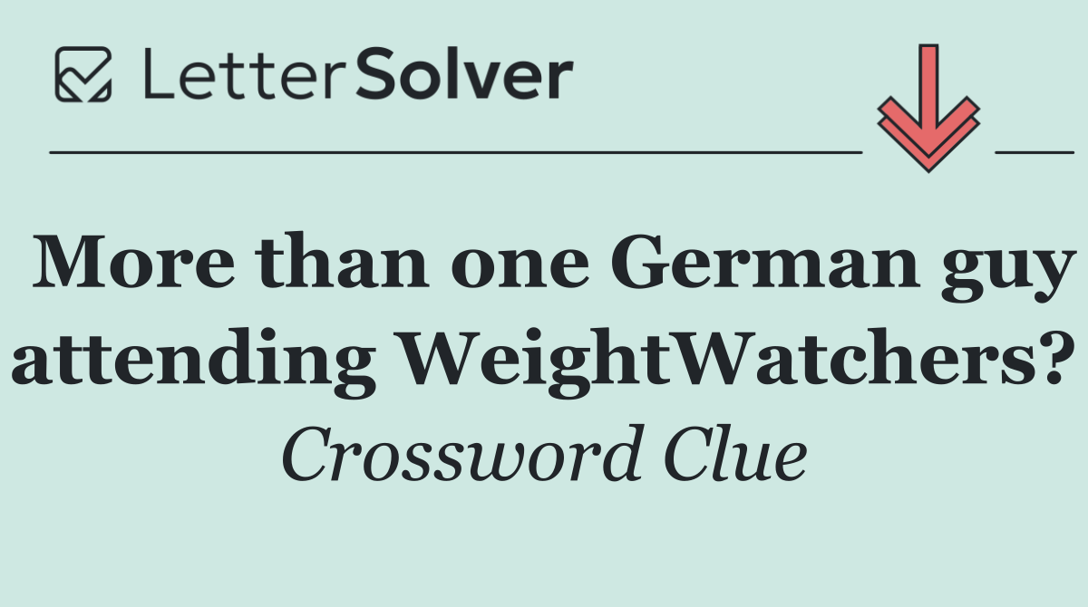 More than one German guy attending WeightWatchers?
