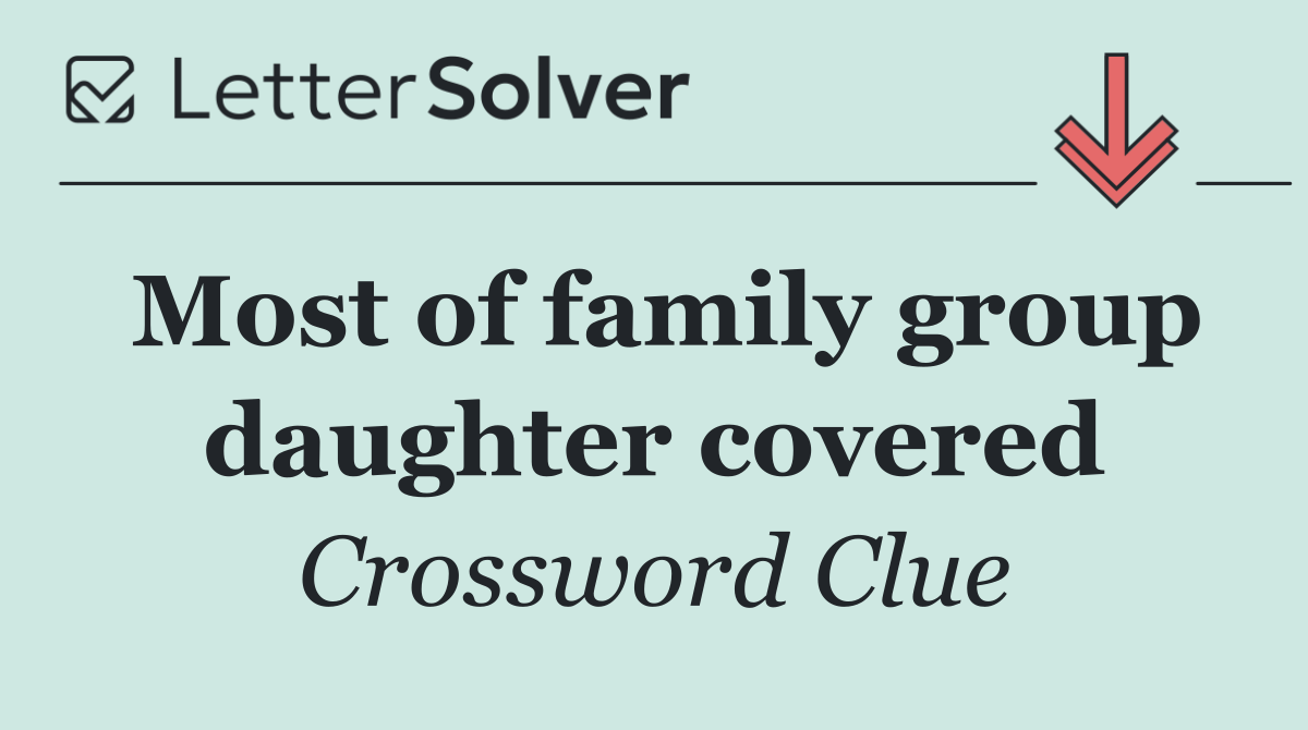 Most of family group daughter covered