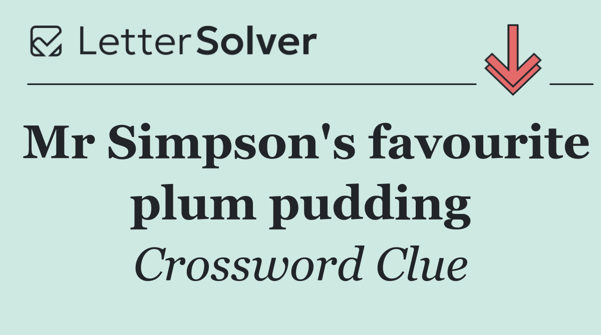Mr Simpson's favourite plum pudding