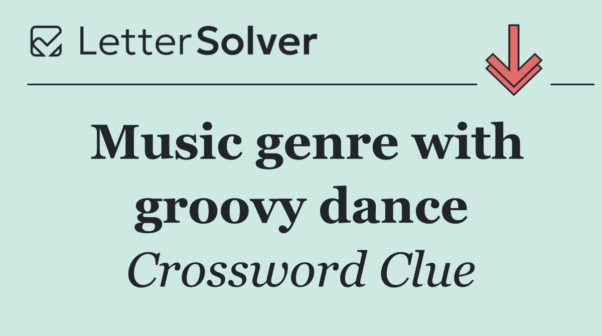 Music genre with groovy dance