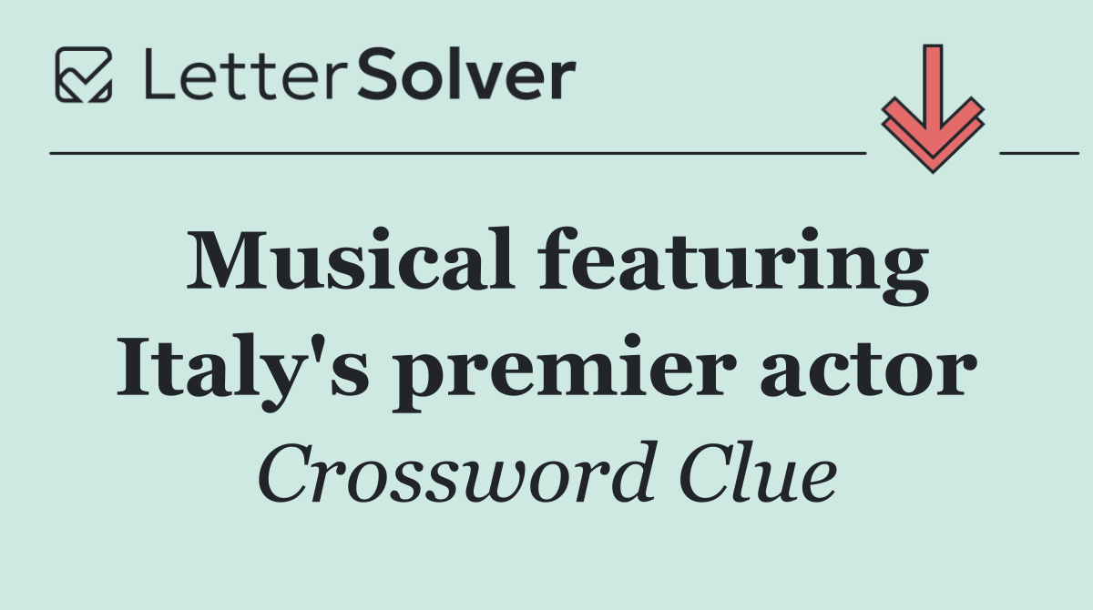 Musical featuring Italy's premier actor
