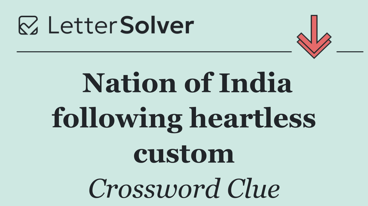 Nation of India following heartless custom