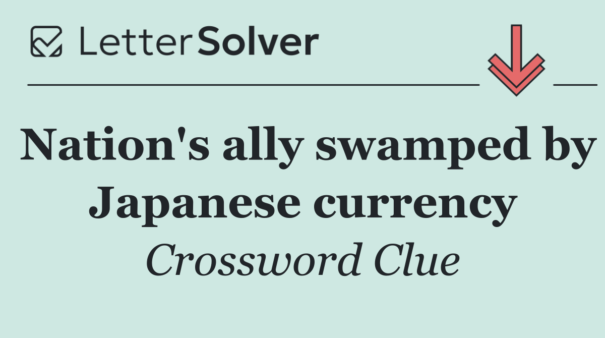 Nation's ally swamped by Japanese currency