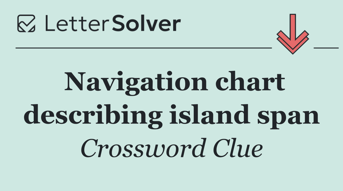Navigation chart describing island span