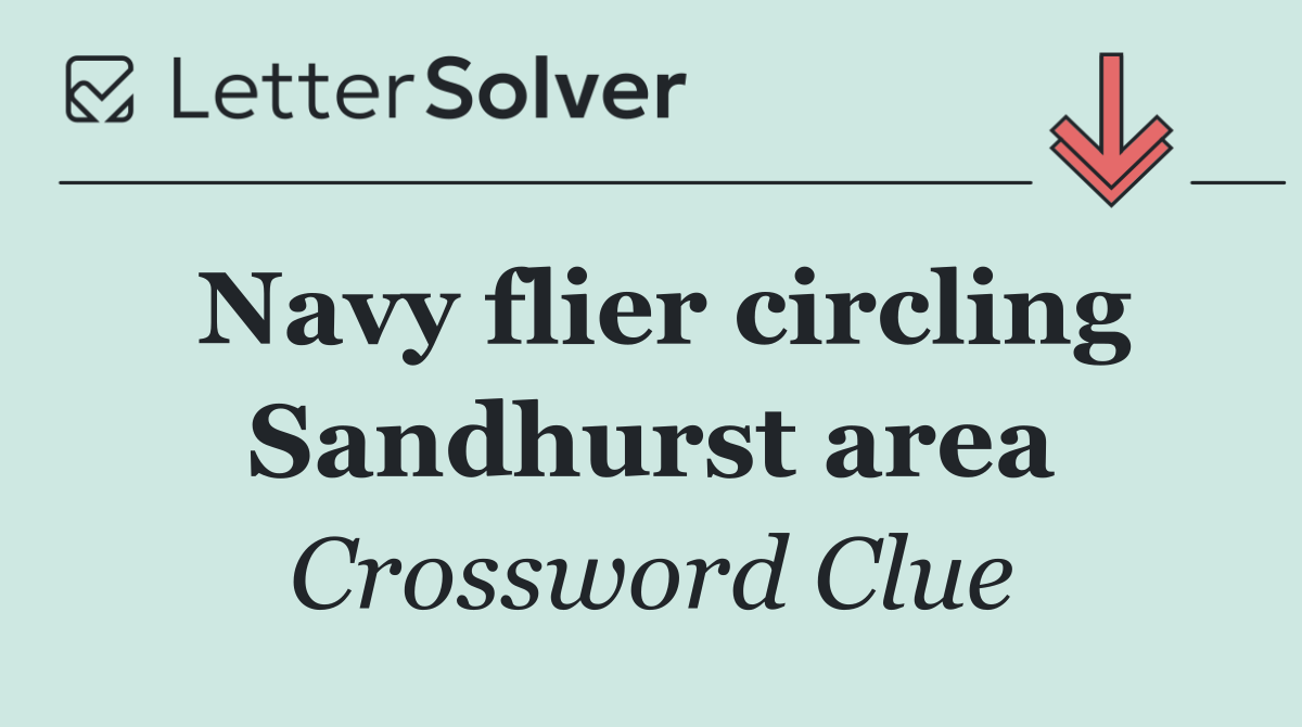 Navy flier circling Sandhurst area