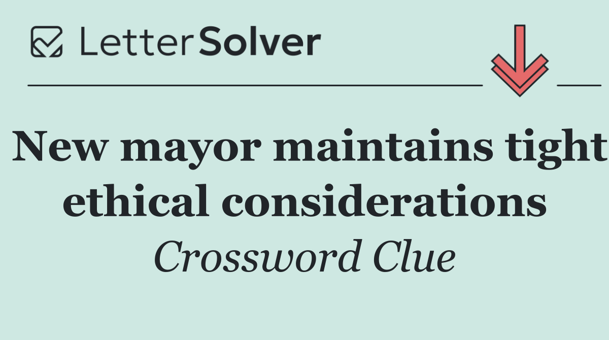 New mayor maintains tight ethical considerations