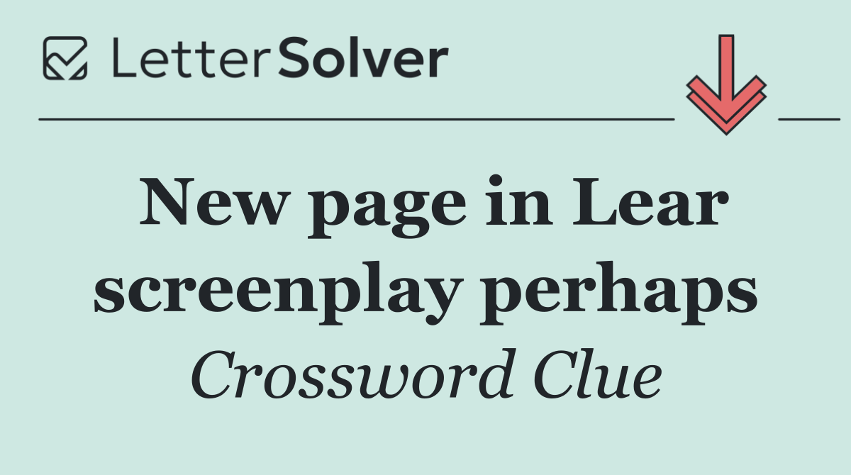 New page in Lear screenplay perhaps