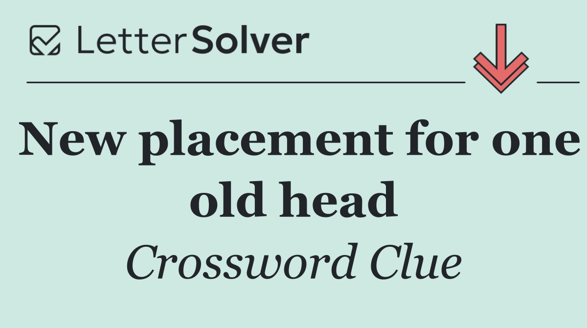 New placement for one old head