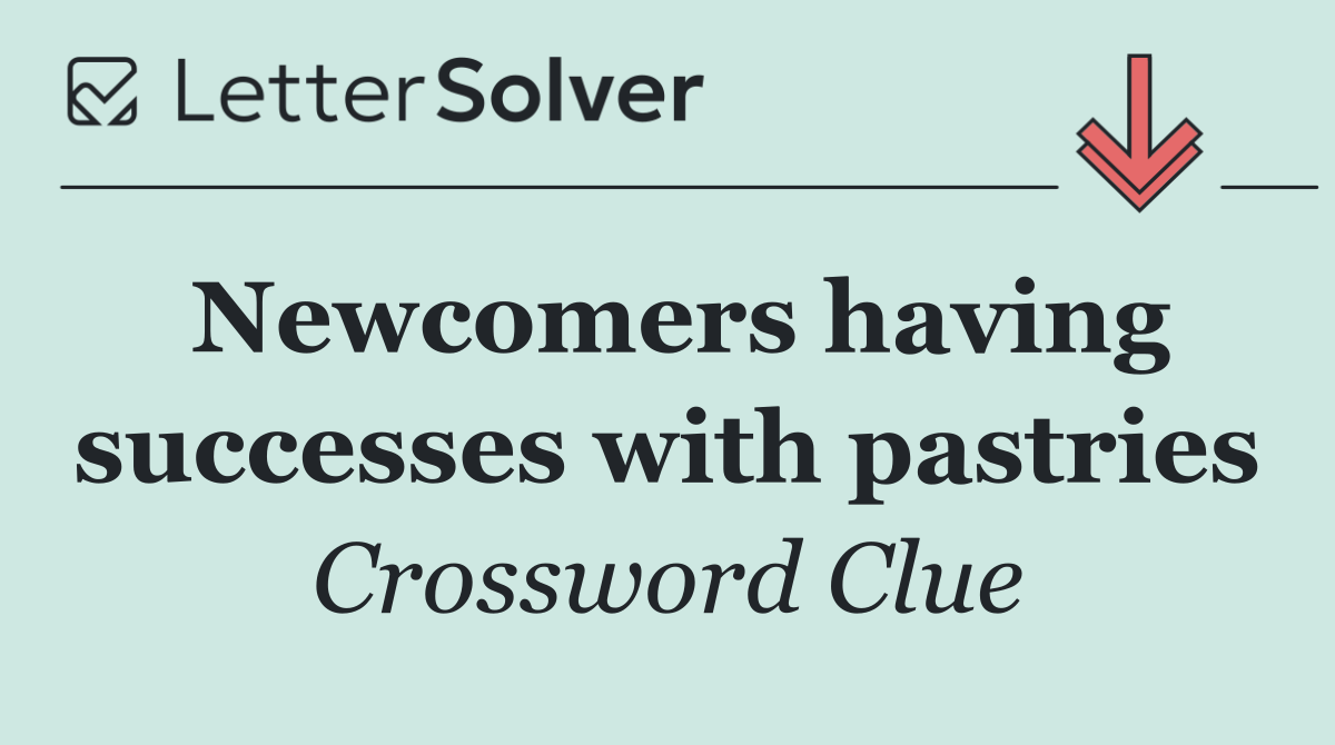 Newcomers having successes with pastries