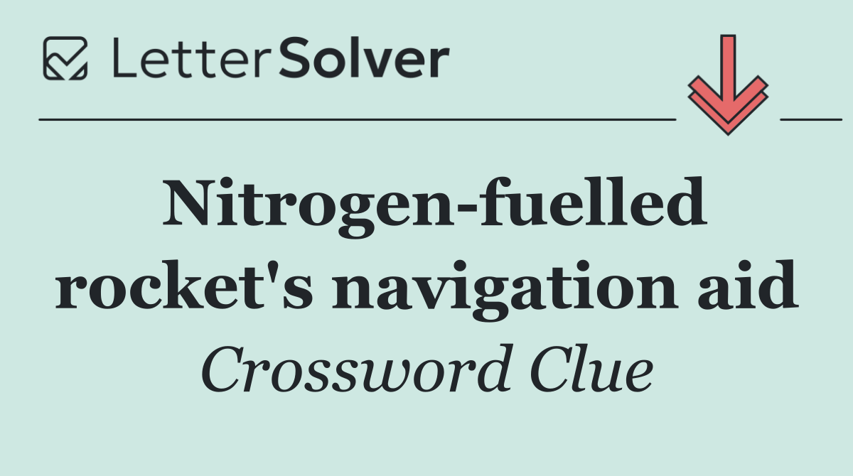 Nitrogen fuelled rocket's navigation aid