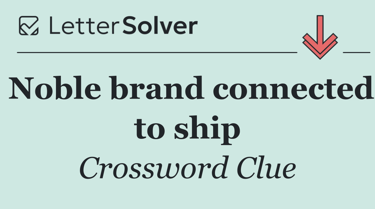 Noble brand connected to ship