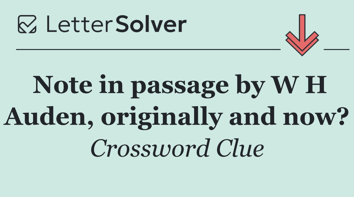 Note in passage by W H Auden, originally and now?