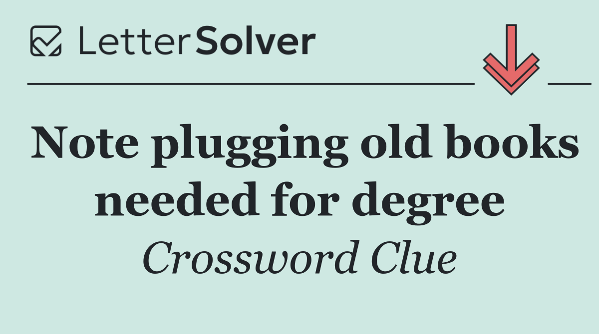 Note plugging old books needed for degree