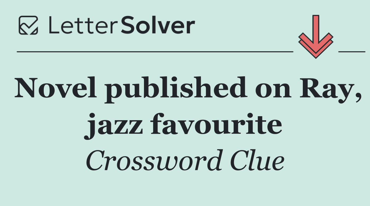 Novel published on Ray, jazz favourite