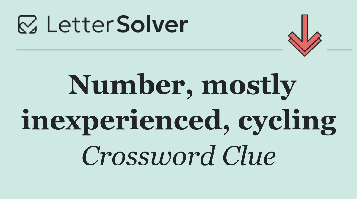 Number, mostly inexperienced, cycling