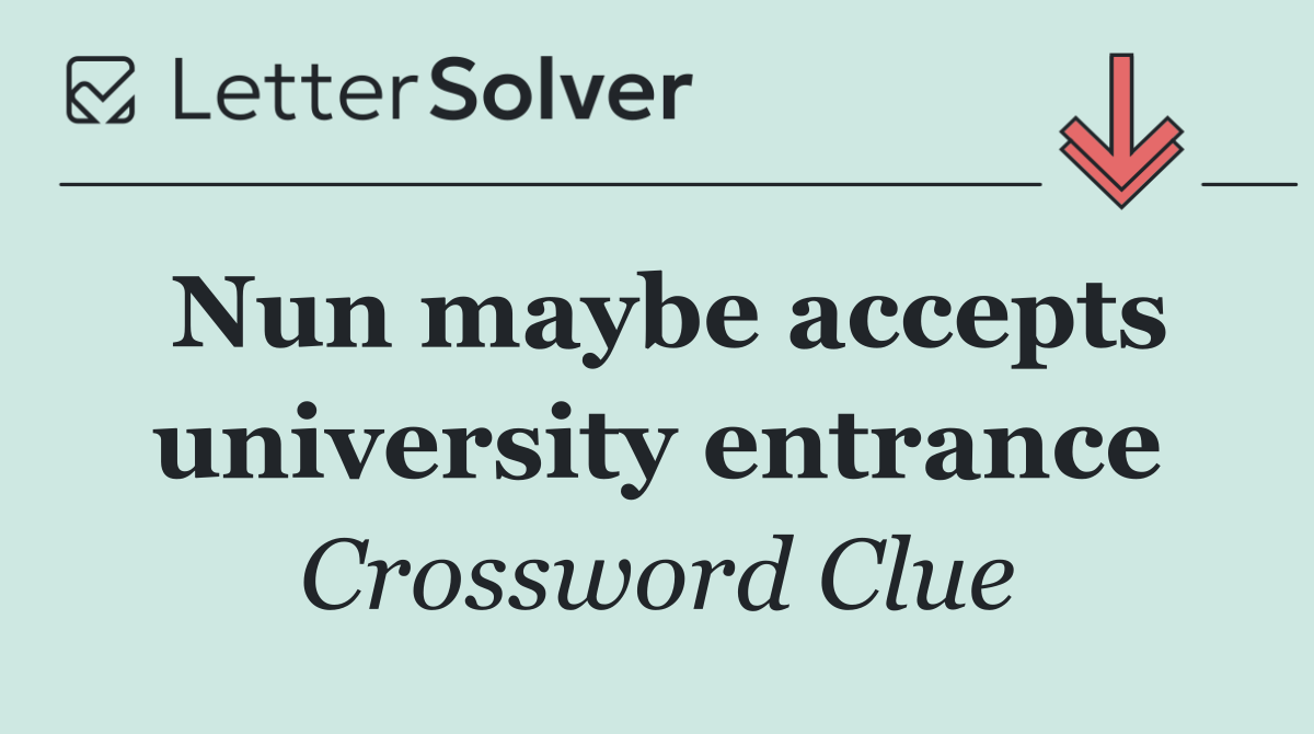 Nun maybe accepts university entrance