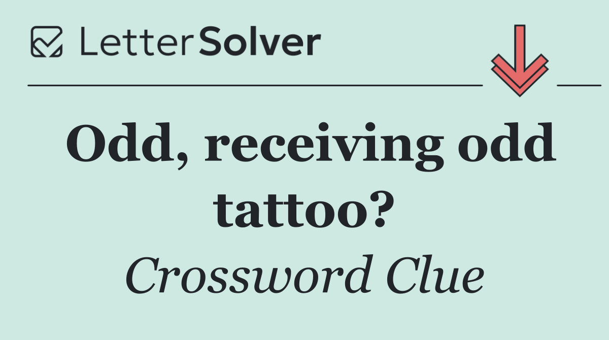 Odd, receiving odd tattoo?
