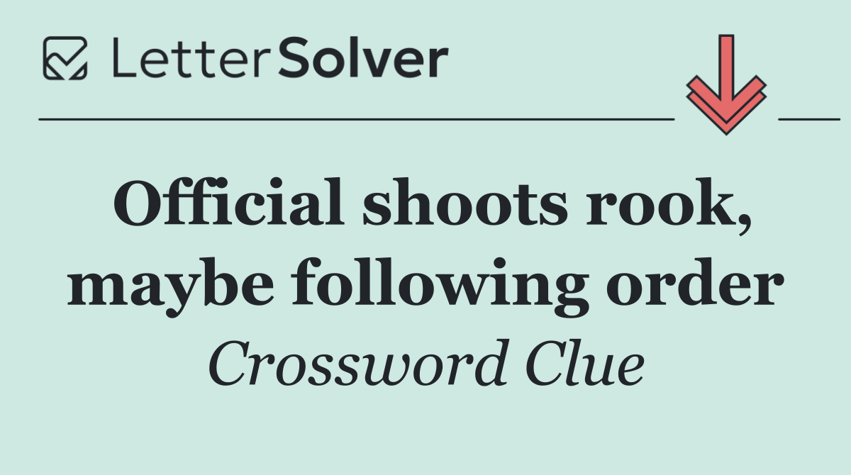 Official shoots rook, maybe following order