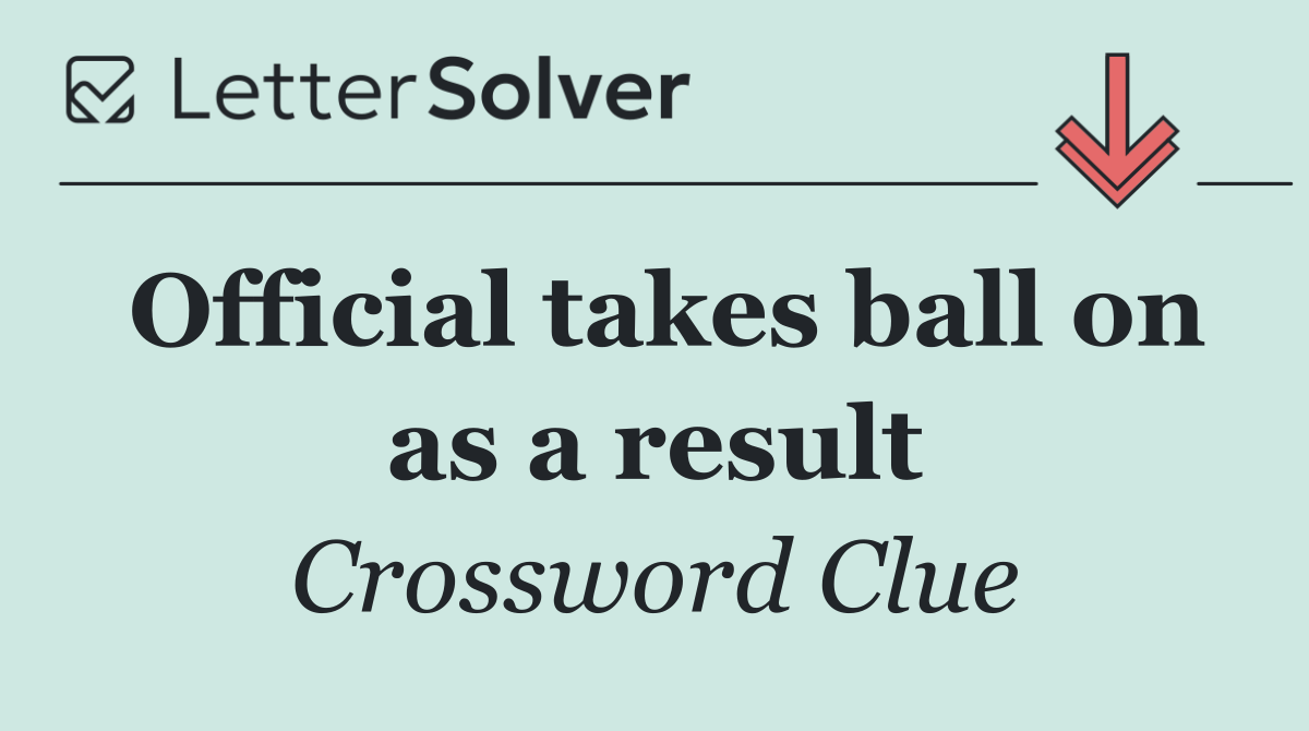 Official takes ball on as a result