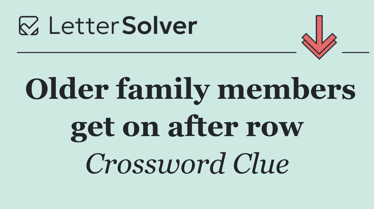 Older family members get on after row
