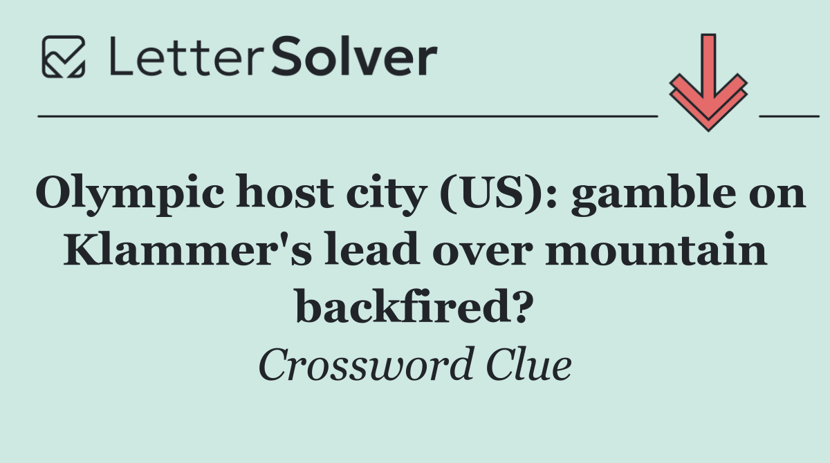 Olympic host city (US): gamble on Klammer's lead over mountain backfired?