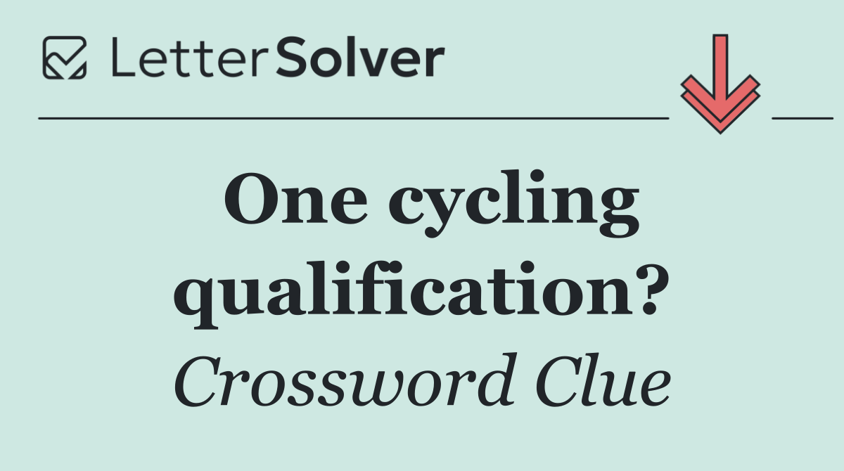 One cycling qualification?