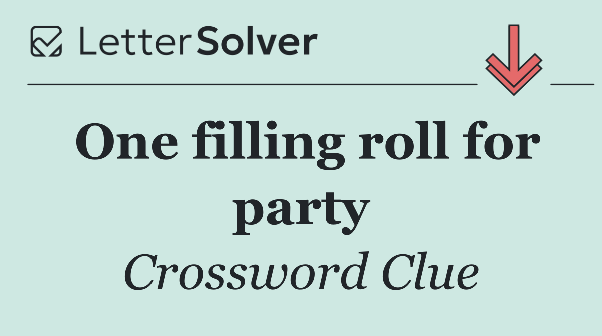One filling roll for party