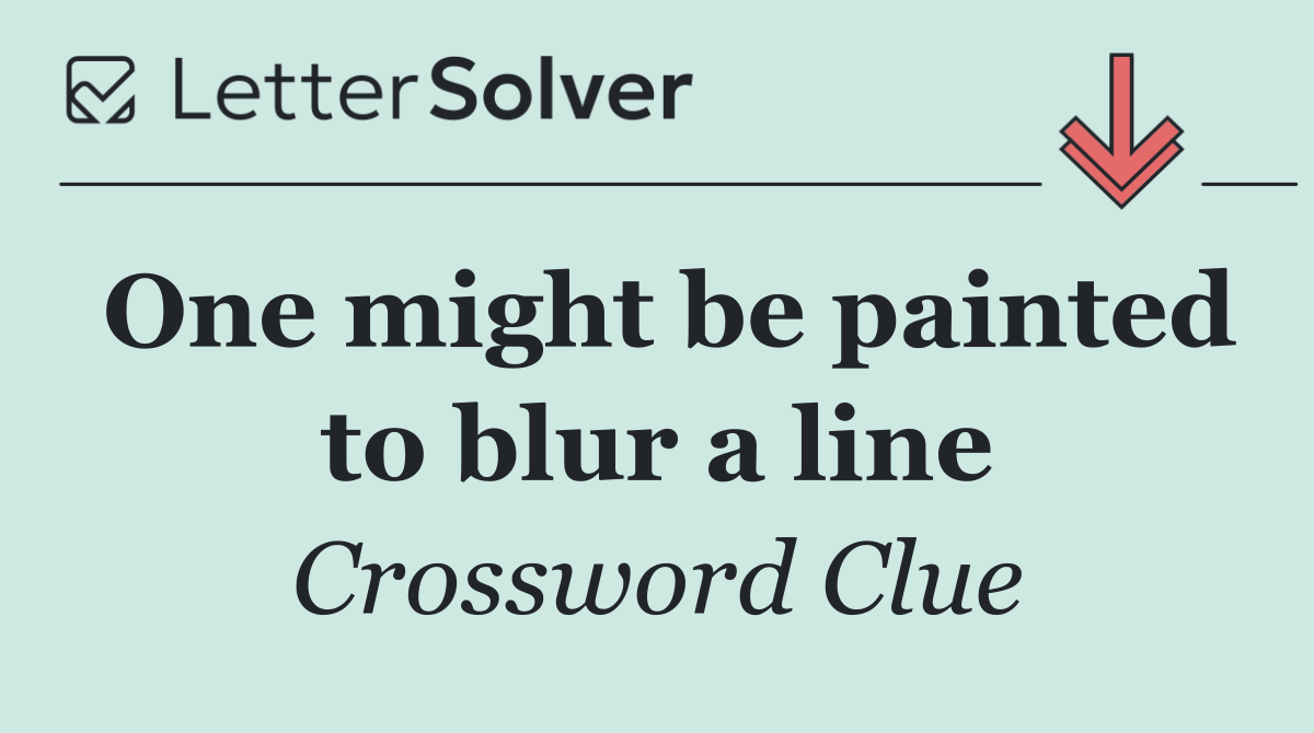 One might be painted to blur a line