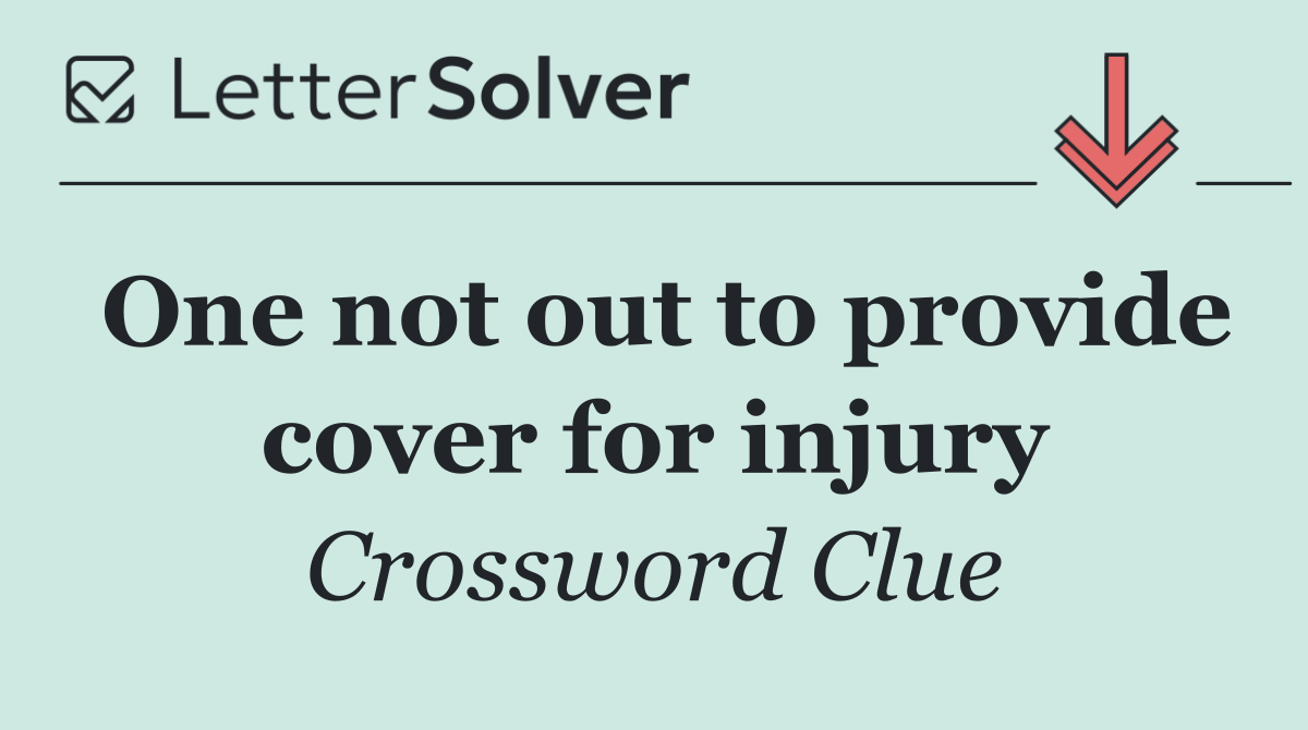 One not out to provide cover for injury