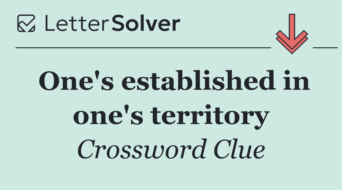 One's established in one's territory