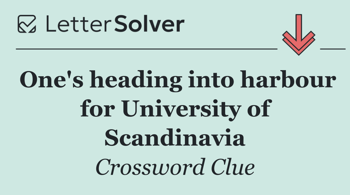 One's heading into harbour for University of Scandinavia