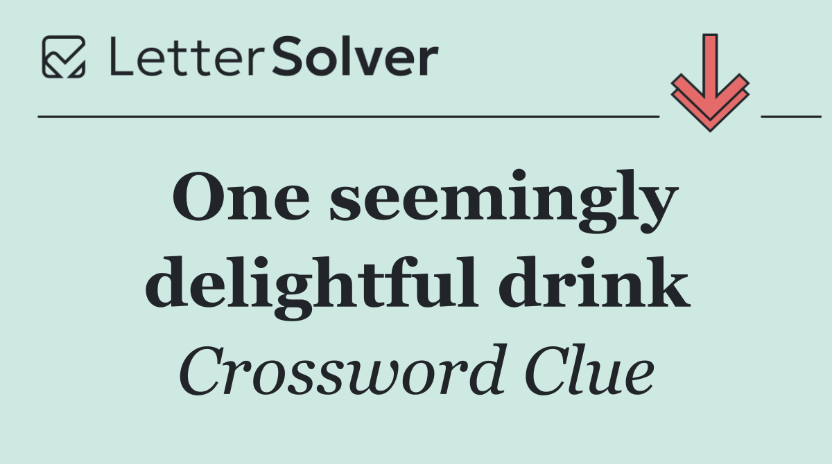 One seemingly delightful drink