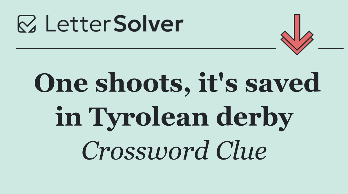 One shoots, it's saved in Tyrolean derby