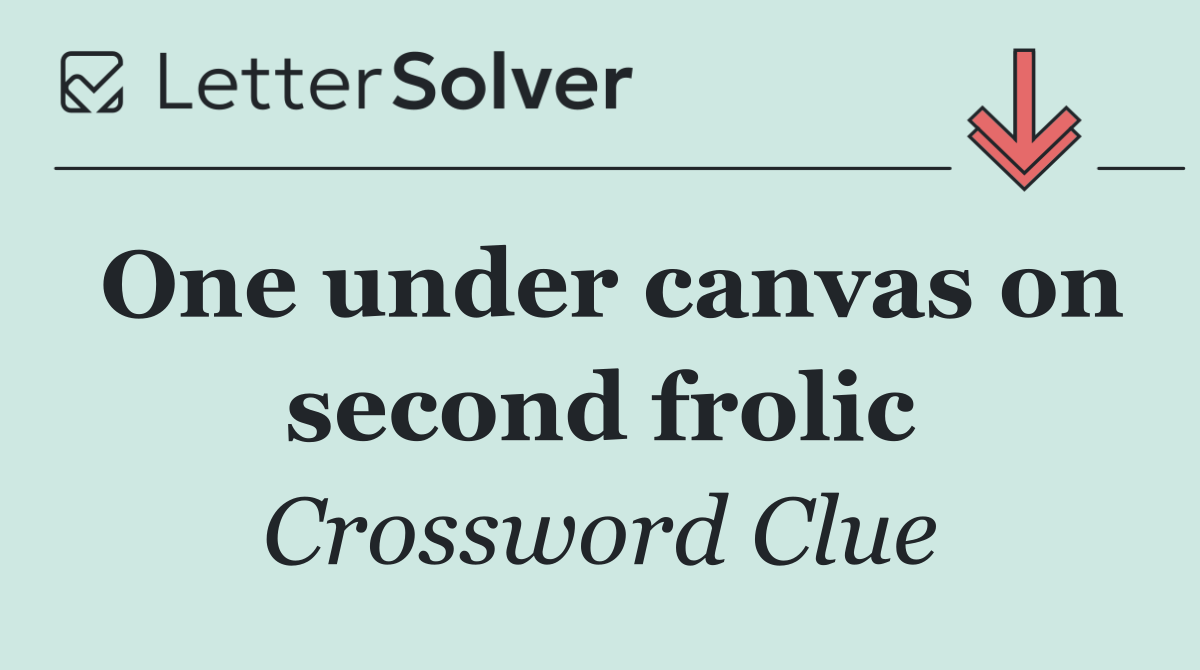 One under canvas on second frolic
