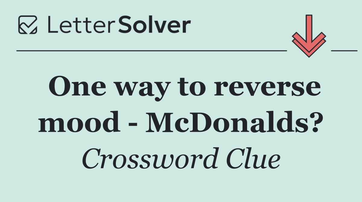 One way to reverse mood   McDonalds?