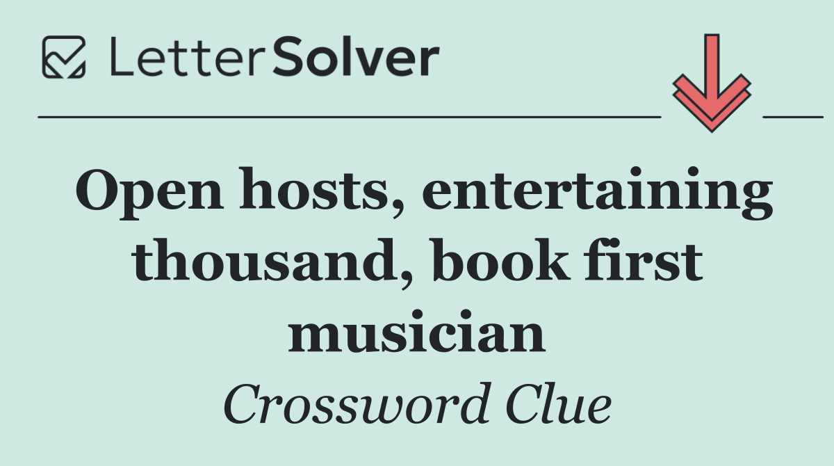 Open hosts, entertaining thousand, book first musician