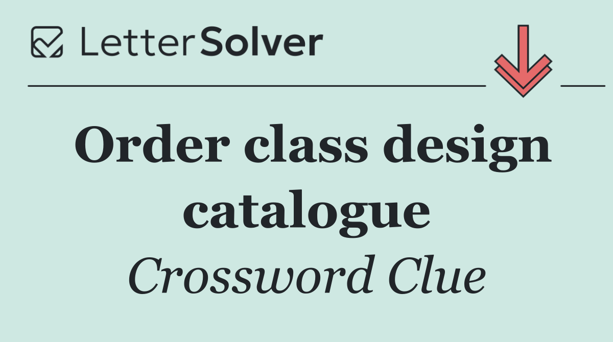 Order class design catalogue