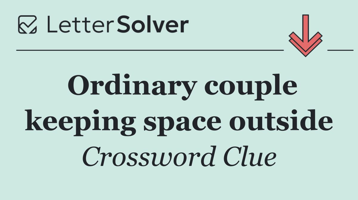 Ordinary couple keeping space outside