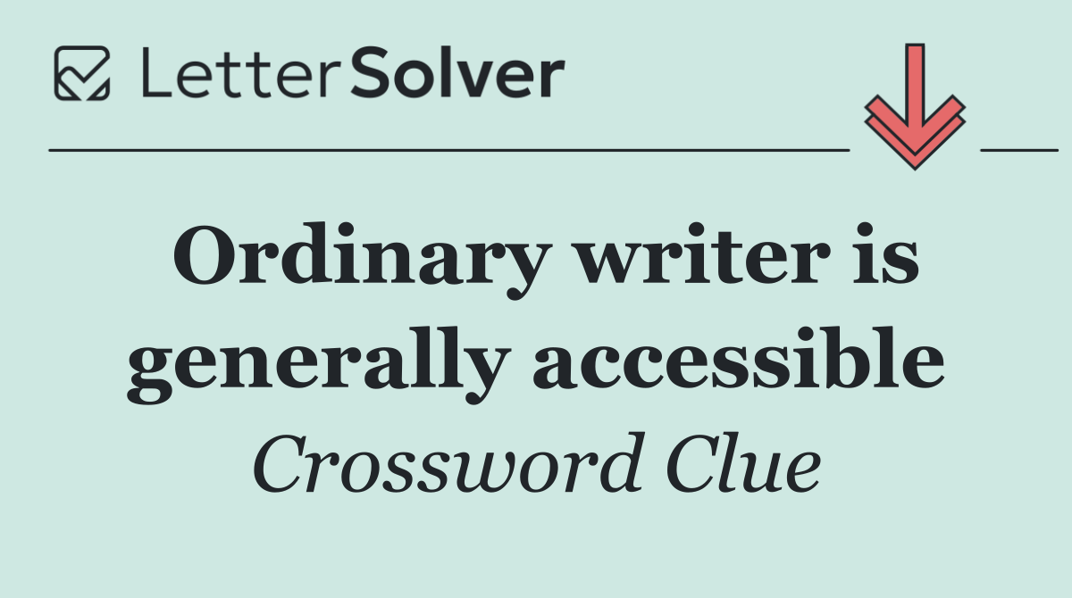 Ordinary writer is generally accessible