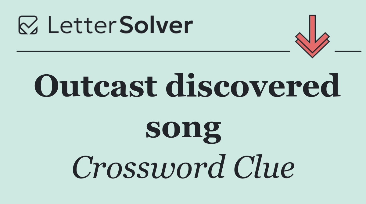 Outcast discovered song