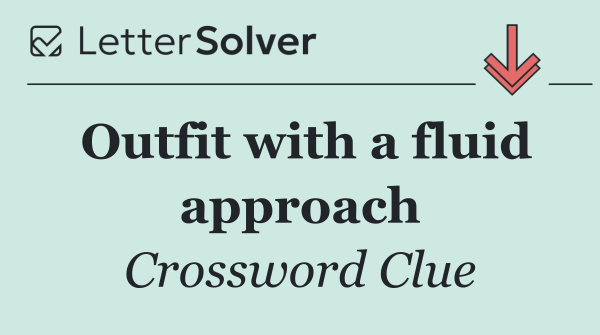 Outfit with a fluid approach