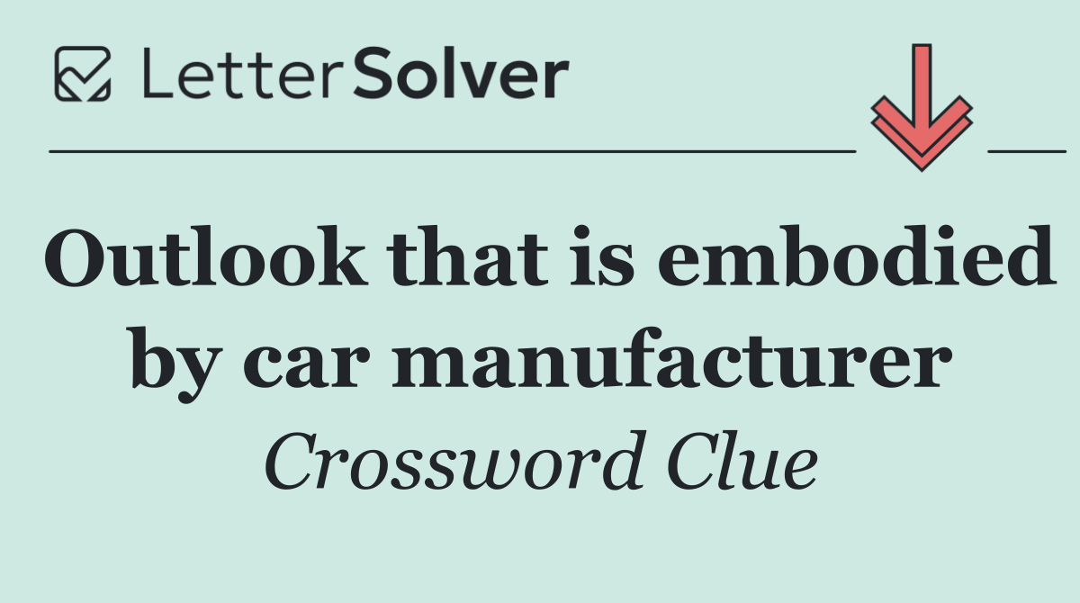 Outlook that is embodied by car manufacturer